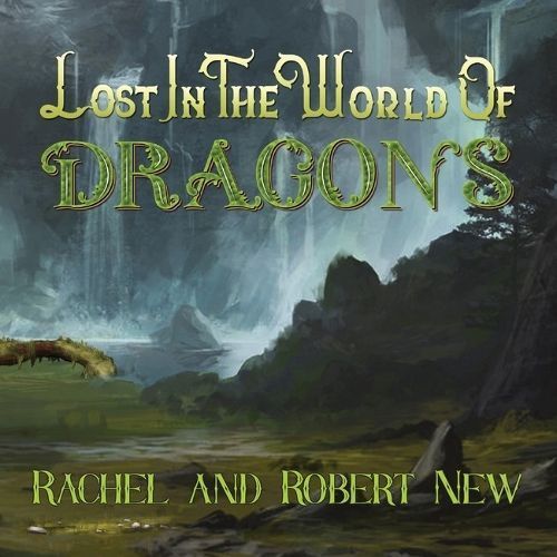 Lost in the World of Dragons By New 9780645486032 (Hardback)