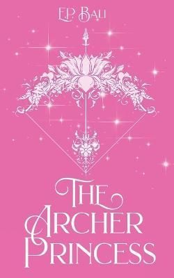 Archer Princess (Pastel Edition) By Bali 9780645568653 (Paperback)