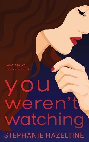 You Weren't Watching By Hazeltine 9780645575651 (Paperback)