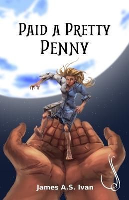 Paid a Pretty Penny By James Ivan 9780645577600 (Paperback)