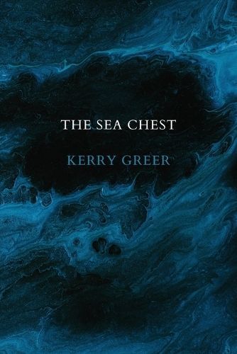 The Sea Chest By Kerry Greer 9780645651331 (Paperback)