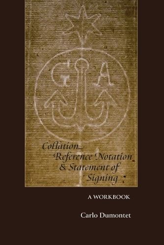 Collation, Reference Notation, & Statement of Signing 9780645666229