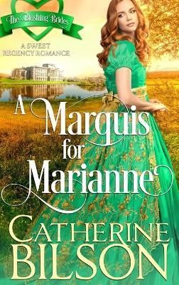 A Marquis For Marianne By Catherine Bilson 9780645712810 (Hardback)