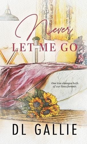 Never Let Me Go SPECIAL EDITION By DL Gallie 9780645727555 (Hardback)
