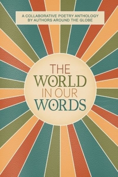 The World In Our Words By Stephanie Rowe 9780645769395 (Paperback)