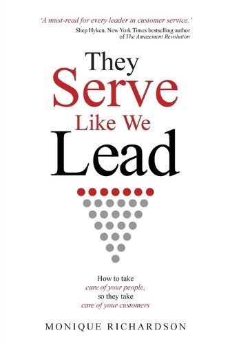 They Serve Like We Lead By Richardson 9780645792706 (Paperback)