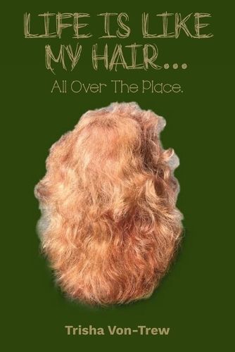 Life Is Like My Hair By Von-Trew 9780645810684 (Paperback)