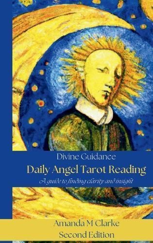 Daily Angel Tarot Reading - Second Edition By Clarke 9780645833515