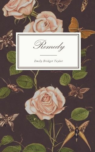 Remedy By Emily Bridget Taylor 9780645868388 (Paperback)