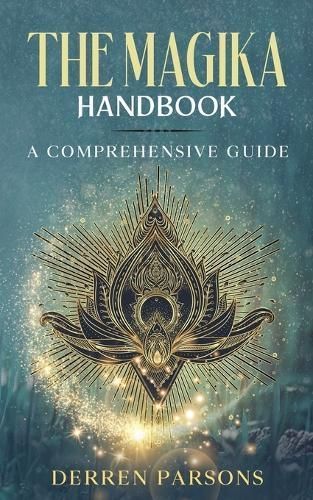 The Magika Handbook By Derren Parsons 9780645880274 (Paperback)