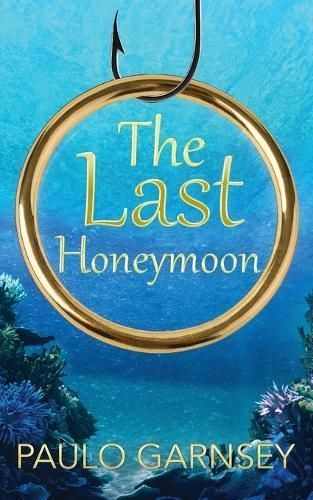 The Last Honeymoon By Paul Garnsey (author), Susan Prior (editor)