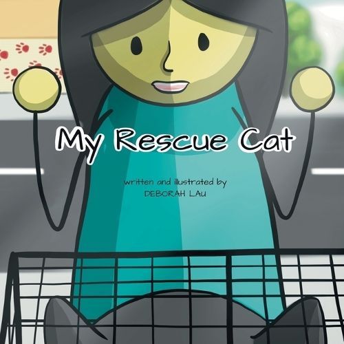 My Rescue Cat By Deborah Lau (author), Deborah Lau (illustrator)
