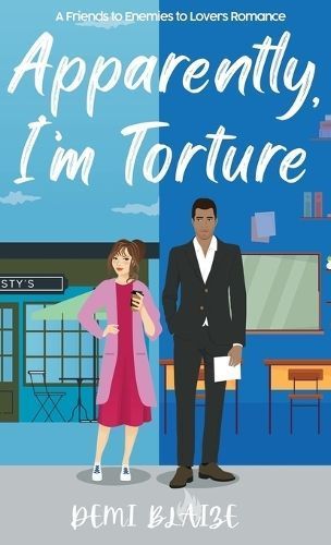 Apparently, I'm Torture By Demi Blaize 9780645990331 (Hardback)