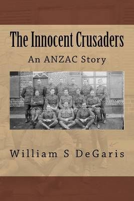 The Innocent Crusaders By William S Degaris 9780646485294 (Paperback)