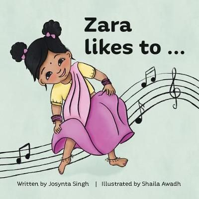 Zara likes to... By Singh, Josynta 9780646598482 (Paperback)