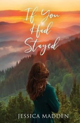 If You Had Stayed By Madden, Jessica 9780646857459 (Paperback)