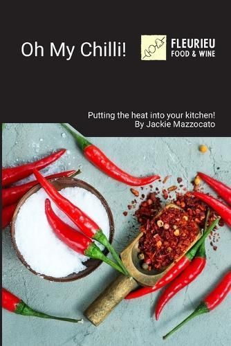 Oh My Chilli By Jackie Louise Mazzocato 9780646863955 (Paperback)
