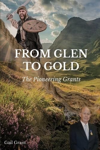 From Glen to Gold By Gail Grant 9780646869780 (Paperback)