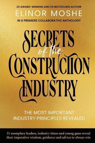 Secrets of the Construction Industry By Moshe 9780646887241