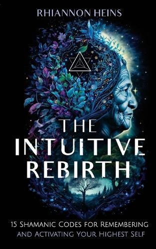 The Intuitive Rebirth By Rhiannon Heins 9780646889672 (Paperback)