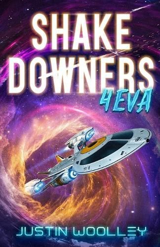 Shakedowners 4Eva By Justin Woolley 9780646890609 (Paperback)