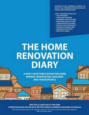 The Home Renovation Diary By Thomas Boyd Kerr 9780646939681