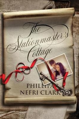 The Stationmaster's Cottage : Large print By Clark, Phillipa Nefri