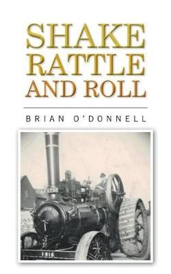 Shake, rattle and roll By Brian O'Donnell 9780648014607 (Paperback)