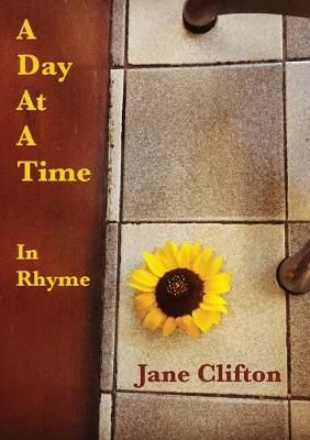Day At A Time -in Rhyme By Jane Clifton 9780648083863 (Paperback)