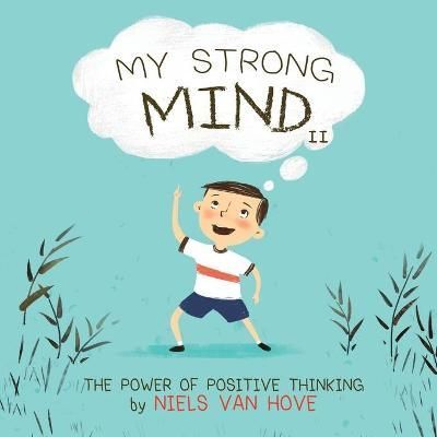 My Strong Mind II By Niels Van Hove (author), Vanlaldiki (illustrator)
