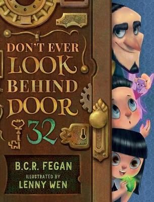 Don't Ever Look Behind Door 32 By Fegan, B.C.R. 9780648101901