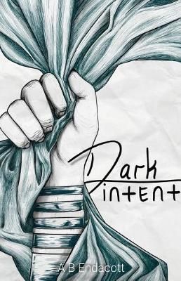 Dark Intent By Endacott 9780648187578 (Paperback)
