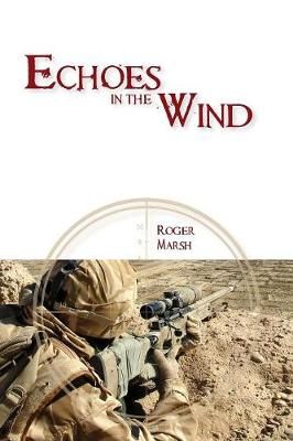 Echoes in the Wind By Roger Marsh 9780648202561 (Paperback)