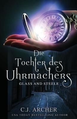 Tochter des Uhrmachers By C J 9780648214977 (Paperback)