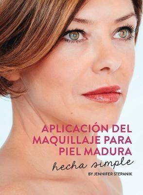 Aplicaci?n Del Maquillaje Para Piel Madura By Jennifer Stepanik