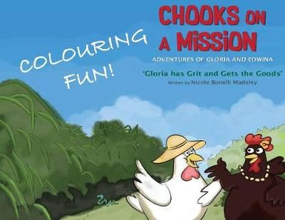 Gloria Has Grit and Gets the Goods: Colouring Fun! 9780648237419