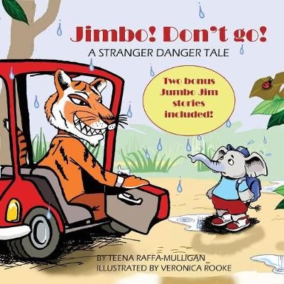 Jimbo! Don't go! By Teena Raffa-Mulligan 9780648250319 (Paperback)