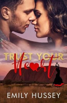 Trust Your Heart By Hussey 9780648297215 (Paperback)