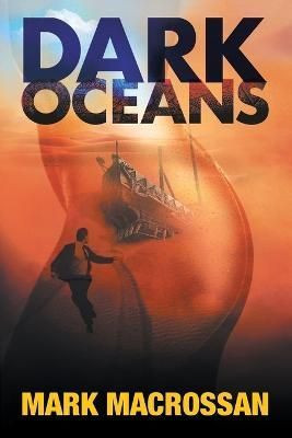 Dark Oceans By Macrossan, Mark 9780648313656 (Paperback)