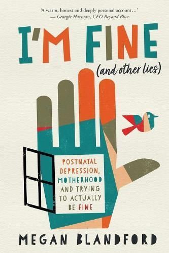 I'm Fine (and other lies) By Megan Blandford 9780648349877 (Paperback)
