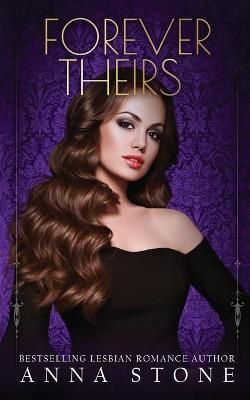 Forever Theirs By Stone, Anna 9780648419297 (Paperback)