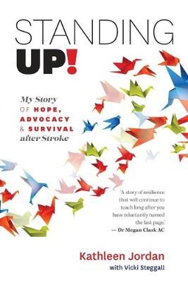Standing Up! By Kathleen Jordan 9780648460442 (Paperback)