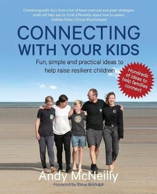 Connecting with Your Kids By Andy McNeilly 9780648467304 (Paperback)