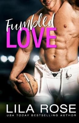 Fumbled Love By Lila Rose 9780648481669 (Paperback)