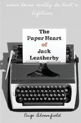 Paper Heart of Jack Leatherby By Bloomfield 9780648482673 (Paperback)