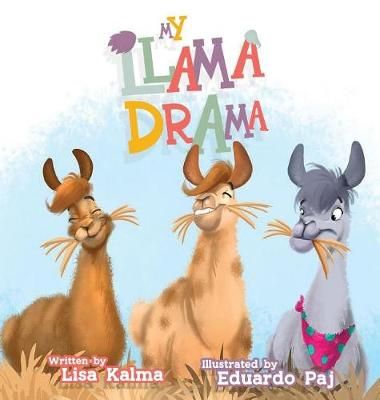 My Llama Drama By Kalma, Lisa, 9780648489603 (Hardback)