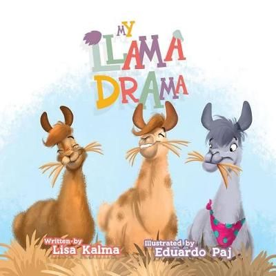 My Llama Drama By Kalma 9780648489610 (Paperback)