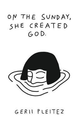 On The Sunday, She Created God By Pleitez 9780648511847 (Paperback)