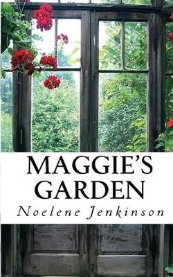 Maggie's Garden By Noelene Jenkinson 9780648528425 (Paperback)