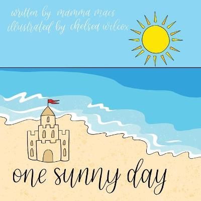 One Sunny Day By Karen MC Dermott 9780648548980 (Paperback)